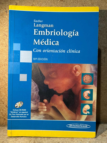 Embriologia Medica, Langman. 10a Edicion.
