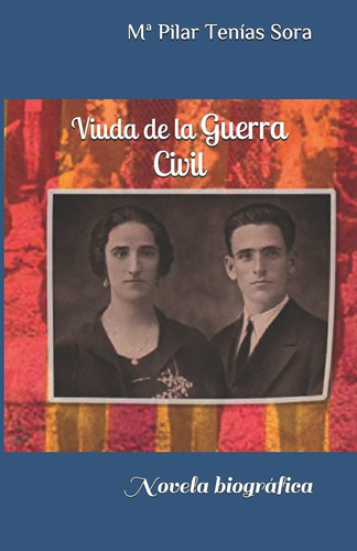 Libro Viuda De La Guerra Civil: Novela Biográfica (span Lbm2