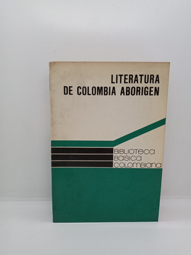 Literatura De Colombia Aborigen - Hugo Niño - Crítica 