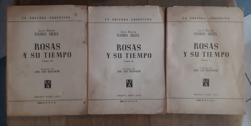 Rosas Y Su Tiempo (3 Tomos) - Jose Maria Ramos Mejia  
