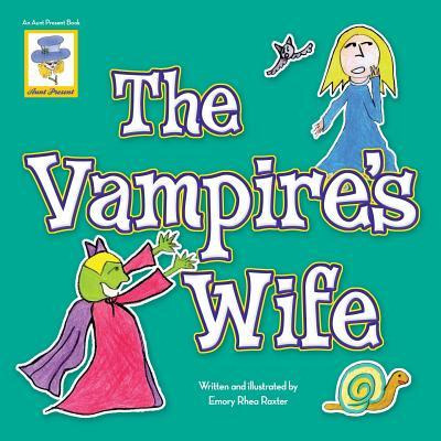 Libro The Vampire's Wife : An Aunt Present Book - Emory R...