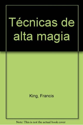 Técnicas De Alta Magia - King, Skinner