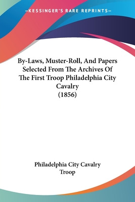 Libro By-laws, Muster-roll, And Papers Selected From The ...