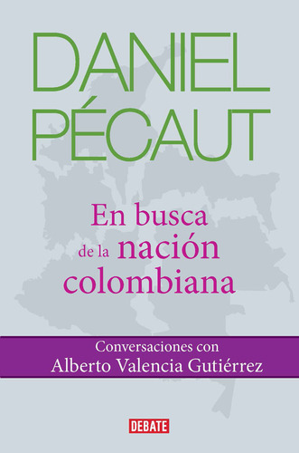 Daniel Pécaut.en Busca De La Nación Colombiana
