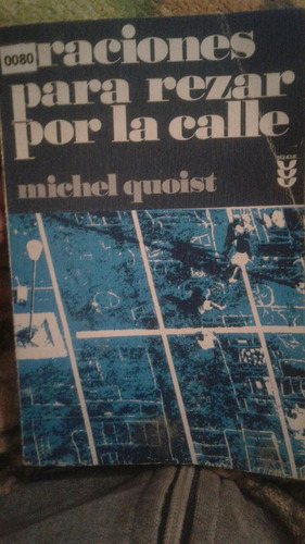 Libro Oraciones Para Rezar Por La Calle Michel Quoist 