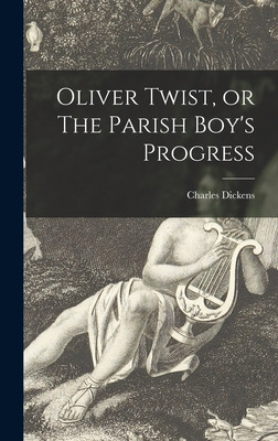 Libro Oliver Twist, Or The Parish Boy's Progress - Dicken...