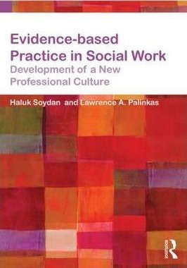 Evidence-based Practice In Social Work - Haluk Soydan