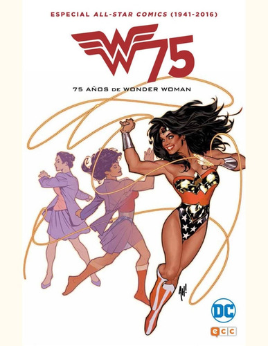 All Star Comics (1941-2016): 75 Años De Wonder Woman Español
