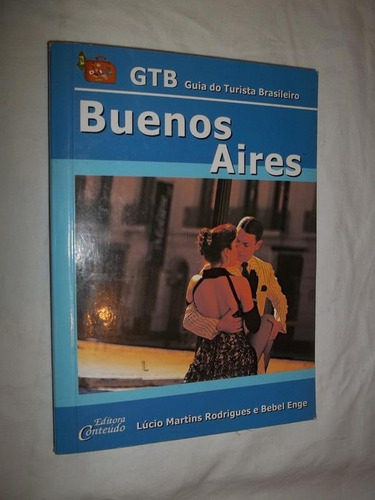 Livro Guia Buenos Aires - Gtb - Lúcio Martins Rodrigues 