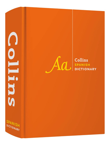 Livro - Collins Spanish Dictionary Complete And Unabridged: For Advanced Learners And Professionals (collins Dictionaries) [idioma Inglés] (collins Complete And Unabridged) - Importado