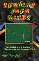 Comprar Trading Para Niños - Javier Petit (pdf)