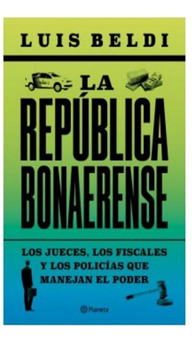 La República Bonaerense Luis Beldi