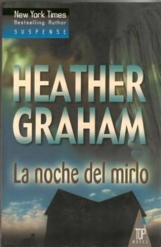 La Noche Del Mirlo, De Heather Graham. Editorial Harlequin Iberica, Tapa Blanda, Edición 2005 En Español