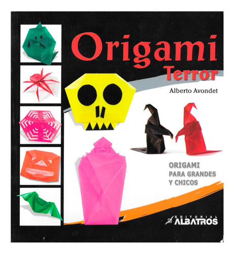 Origami Terror - Editorial Albatros