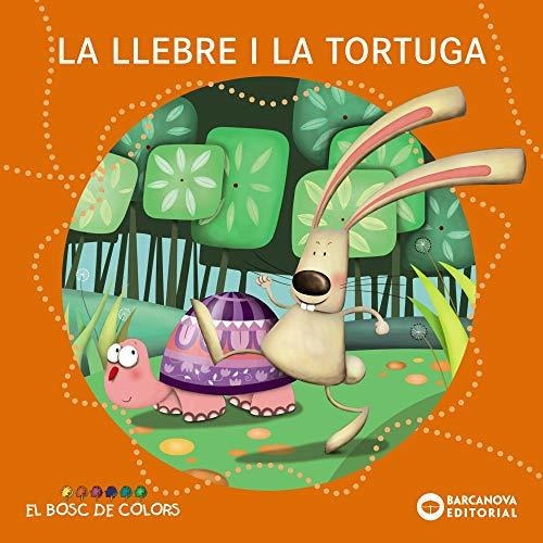 La Llebre I La Tortuga (llibres Infantils I Juvenils - El Bo