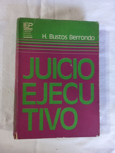 Juicio Ejecutivo - Bustos Berrondo