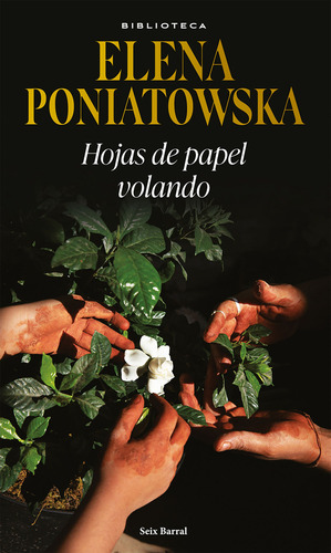 Libro Hojas De Papel Volando De Elena Poniatowska Editorial Seix Barral