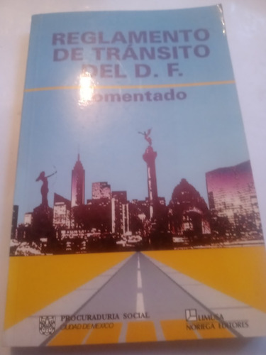 Reglamento De Tránsito Del Df Comentado Cdmx 1994