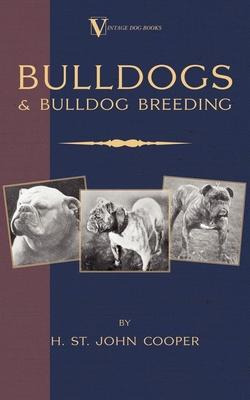 Libro Bulldogs And Bulldog Breeding (a Vintage Dog Books ...