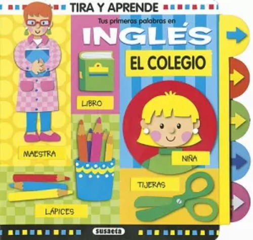 Tus Primeras Palabras En Inglés. El Colegio - Busquets  - *