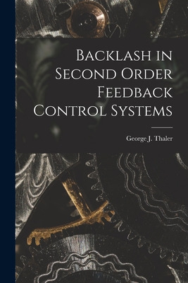 Libro Backlash In Second Order Feedback Control Systems -...