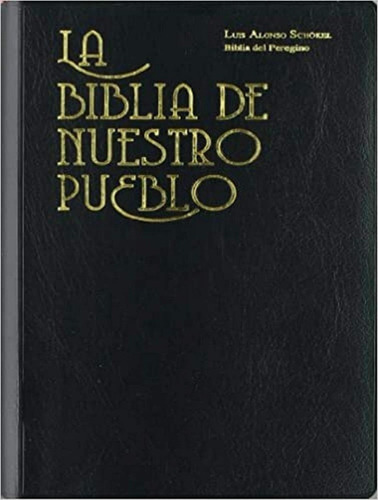 Libro: Biblia De Nuestro Pueblo. Schokel, Luis Alonso. Mensa
