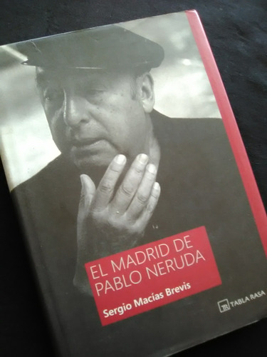 A2 Sergio M Brevis El Madrid De Pablo Neruda 