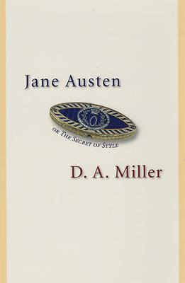 Libro Jane Austen, Or The Secret Of Style - D. A. Miller