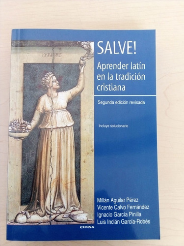 Libro Salve! Aprender Latín En La Tradición Cristiana