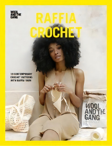 Raffia Crochet, De Wool And The Gang. Editorial F W Publications Inc, Tapa Blanda En Inglés