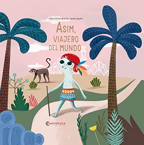 Libro Asim, Viajero Del Mundo - Gomez De La Tia, Gloria/agui