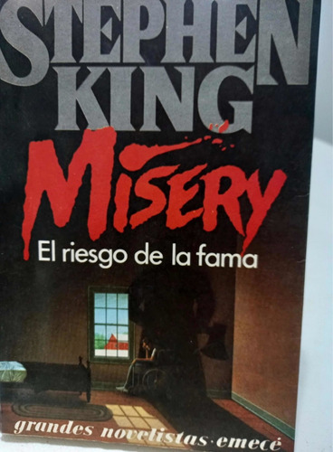 Stephen King - Misery - Emece Traducción Cesar Aira