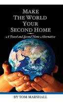 Comprar Libro: Haz Del Mundo Tu Segundo Hogar: Un Viaje Y Un Segundo