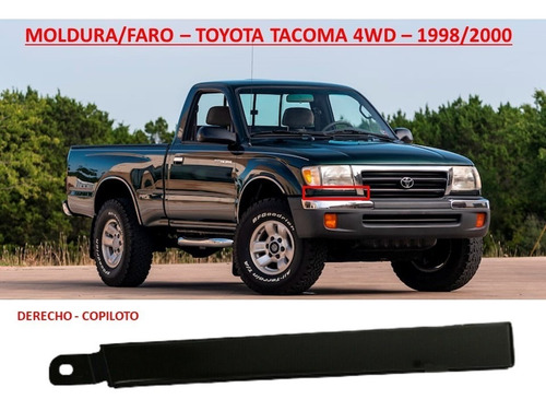 Moldura/faro Lado Derecho Toyota Tacoma 4wd 1998/2000