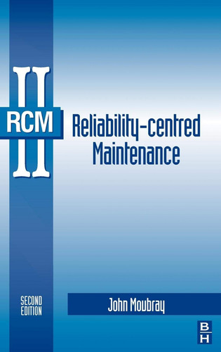 Rcm Ii. Rehability- Centered Maintenance.