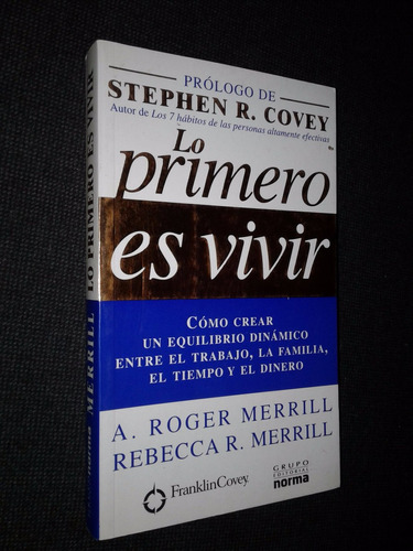 Lo Primero Es Vivir Roger Merrill Rebecca Merrill