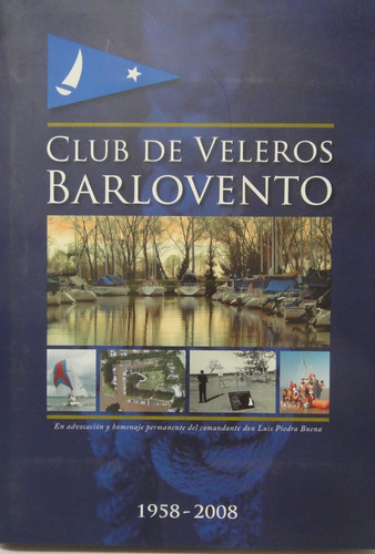 Club De Veleros Barlovento 1958 2008 