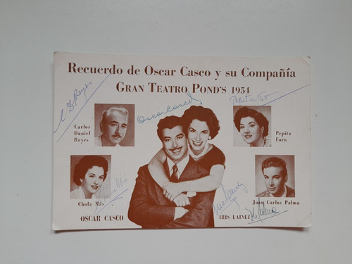 Foto Postal Antigua Oscar Casco Teatro Pond's 1954. Firmada.