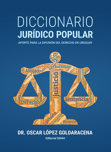 Diccionario Juridico Popular - Lopez Goldaracena Oscar