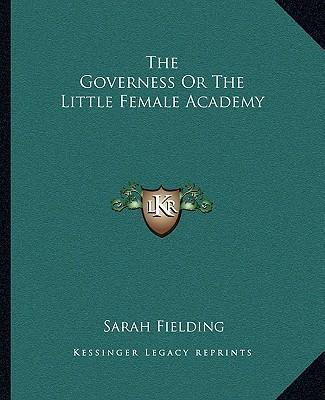 Libro The Governess Or The Little Female Academy - Sarah ...