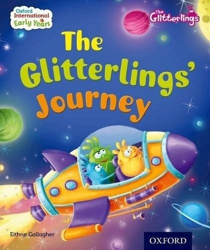 Glitterlings' Journey (oxford International Early Years) (s