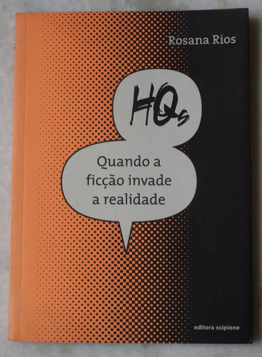 Livro Hqs Quando A Ficção Invade A Realidade 