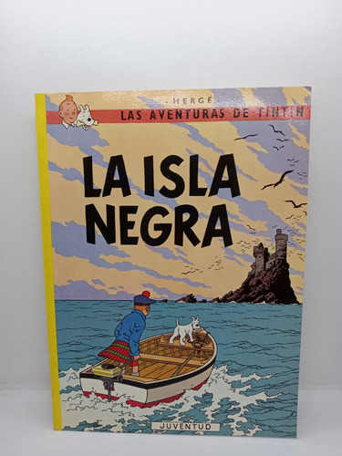 Las Aventuras De Tintín - La Isla Negra - Hergé - Comic 