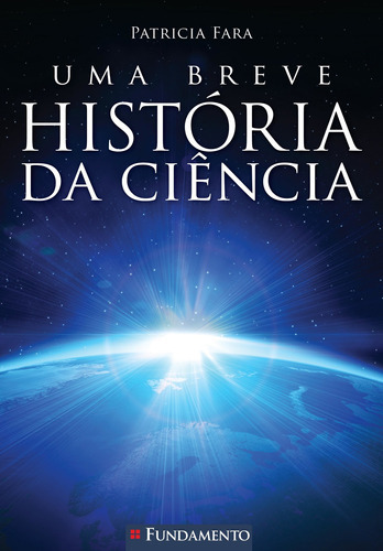 Uma Breve História Da Ciência, De Fara, Patricia. Editora Fundamento, Capa Mole Em Português