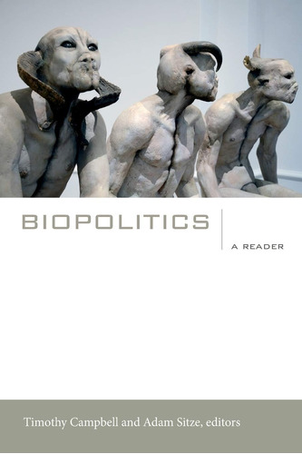 Libro: Biopolitics: A Reader (a John Hope Franklin Center