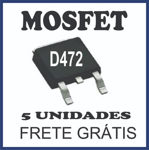 Transistor Mosfet D472  Original  (5 Unidades)