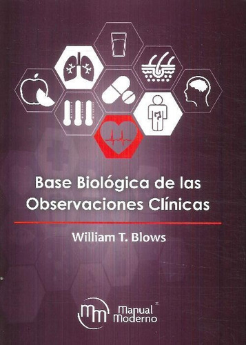 Libro Base Biológica De Las Observaciones Clínicas De Willia