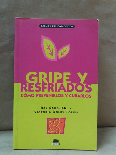 Libro Gripe Y Resfriados - Sahelian - Prevención Y Cuidado 