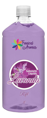 Sabonete Líquido Refil 1 Litro Lavanda Suave Tropical Aromas