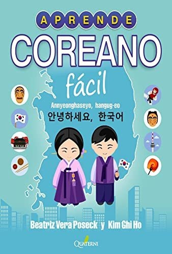 Aprende Coreano Fácil: Annyeonghaseyo, Hangug-eo! (quaterni 